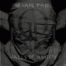 No Name Faces : Walls of Anxiety